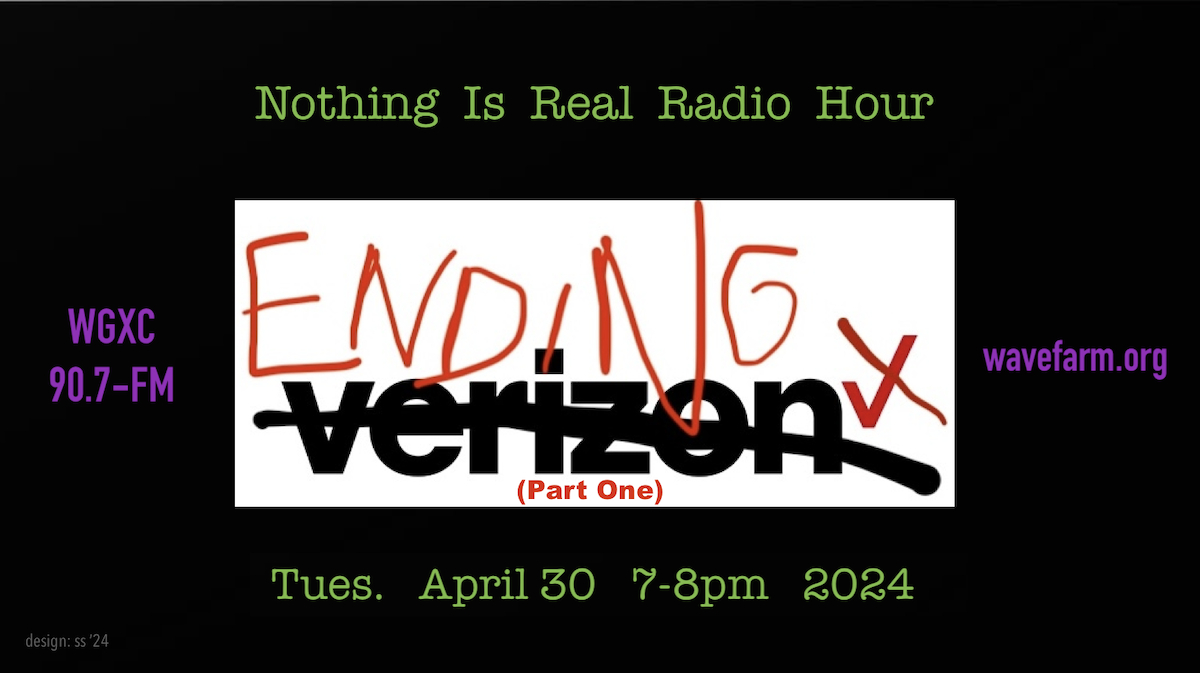 Nothing Is Real Radio Hour: Ending Verizon, Part One