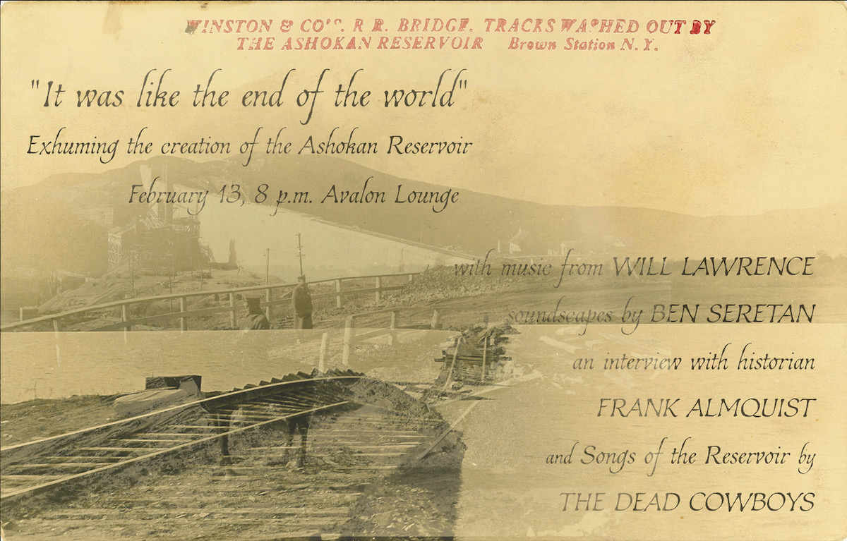 The Moral Panic Variety Hour: "It Was Like the End of the World" | The Creation and Destruction of the Ashokan Reservoir
