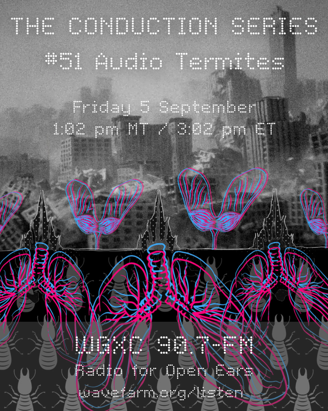 The Conduction Series: Audio Termites