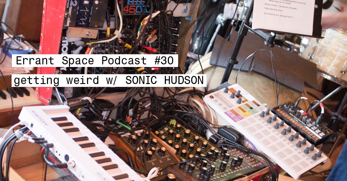 Errant Space: Getting Weird with Sonic Hudson