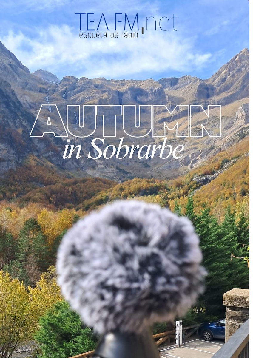 RADIA SHOW 1075: TEA FM AUTUMN IN SOBRARBE