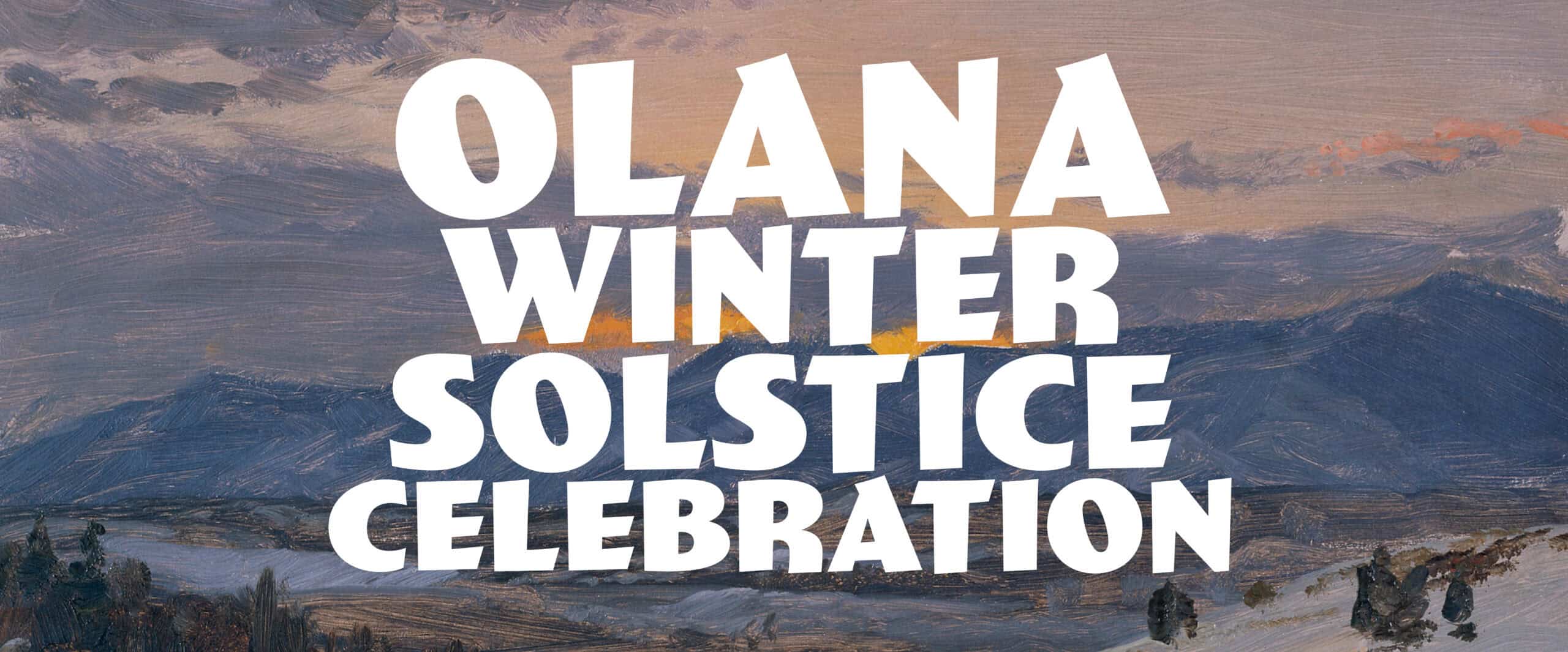 Olana Winter Solstice 2025
